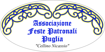 Associazione Feste Patronali di Puglia "Cellino Nicassio"